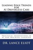 Leading Edge Trends for AI Driverless Cars: Practical Innovations in AI and Machine Learning
