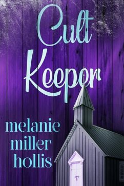 Cult Keeper: Part Two Of The Loyalty Lock Series Second Edition - Hollis, Melanie Miller