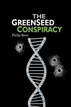 The GreenSeed Conspiracy - Benz, Philip