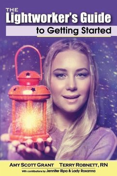 The Lightworker's Guide to Getting Started - Robnett Rn, Terry