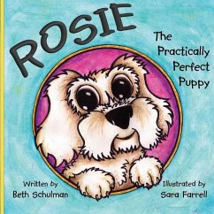 Rosie The Practically Perfect Puppy - Schulman, Beth