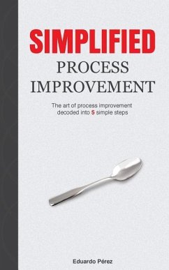 Simplified Process Improvement - Perez, Eduardo