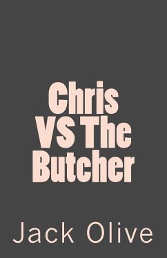 Chris VS The Butcher - Olive, Jack