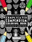Complicated Compendium Coloring Book: Over 230 single sided pages from the Complicated Coloring Series