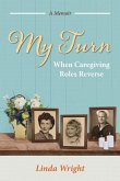 My Turn: When Caregiving Roles Reverse