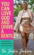 You Can Love God and Drive a Bentley! - Bild 1