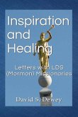 Inspiration and Healing: Letters with LDS (Mormon) Missionaries