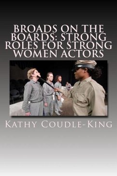 Broads on the Boards: Strong roles for strong women actors - Coudle-King, Kathy