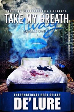 Take My Breath Away: Orlando Nights - De'lure, Mike