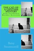 The Cat-of-a-Lifetime Mystery: The Cat-of-a-lifetime Mystery