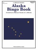 Alaska Bingo Book: Complete Bingo Game In A Book