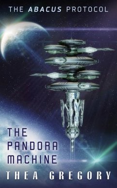The Pandora Machine: The ABACUS Protocol - Gregory, Thea