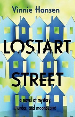 Lostart Street: a novel of mystery, murder, and moonbeams - Hansen, Vinnie