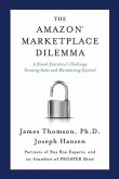 Amazon Marketplace Dilemma: A Brand Executive's Challenge Growing Sales and Maintaining Control