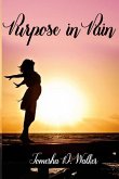 Purpose In Pain: How to Survive Illness the NICU and Pregnancy Problems