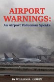 Airport Warnings: An Airport Policeman Speaks