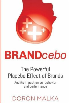 BRANDcebo: The Placebo Effect of Brands - Malka, Doron