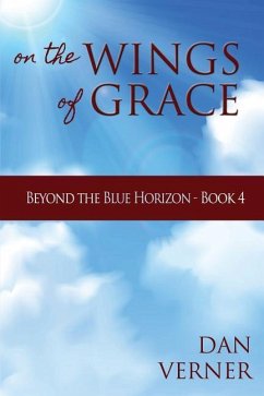 On the Wings of Grace - Verner, Dan