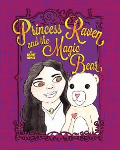 Princess Raven and the Magic Bear - Gonce, Garry