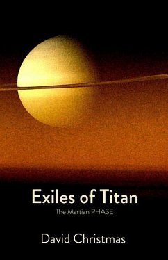 Exiles of Titan: The Martian Phase - Christmas, David