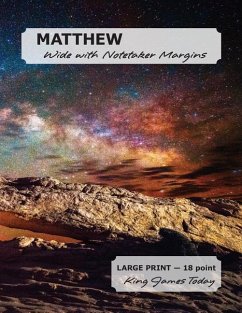 MATTHEW Wide with Notetaker Margins: LARGE PRINT - 18 point, King James Today - Nafziger, Paula