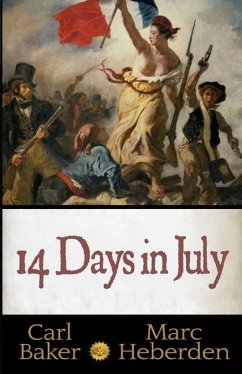 14 Days in July - Heberden, Marc; Baker, Carl