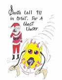 Santa Call 911 Orbit