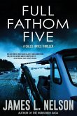 Full Fathom Five: A Caleb Hayes Thriller