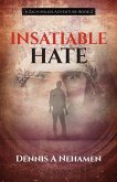 Insatiable Hate: A Zach Miller Adventure (Book 2)