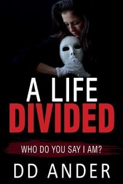 A Life Divided: (Who do you say I am?) - Ander, Dd