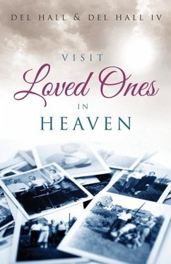Visit Loved Ones In Heaven - Hall, Del; Hall, Del