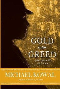 Gold is for Greed - Kowal, Michael