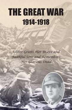 The Great War 1914-1918 - Citizens' Committee to the Ulster Servi