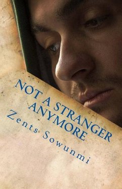 Not A stranger Anymore: Before the journey became home - Sowunmi, Zents K.