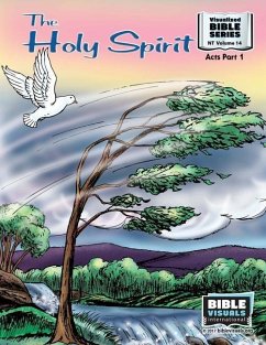 The Holy Spirit: New Testament Volume 14: Acts, Part 1 - Greiner, Ruth B.; International, Bible Visuals