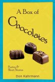 A Box of Chocolates: Poetry & Short Stories