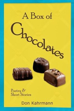 A Box of Chocolates: Poetry & Short Stories - Fitzgerald, Jennifer; Kahrmann, Don