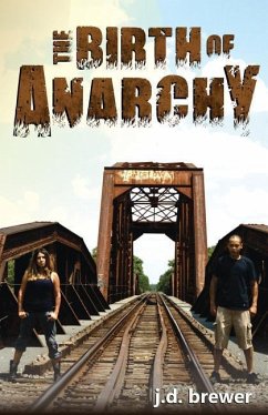 The Birth of Anarchy: Vagabond's Sequel - Brewer, J. D.