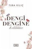 Dengi Dengine Evlilikler