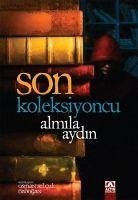 Son Koleksiyoncu - Aydin, Almila