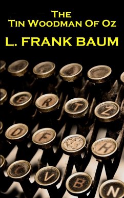 Lyman Frank Baum - The Tin Woodman Of Oz - Baum, Lyman Frank