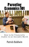 Parenting Economics 101: How to be Financially Stable in an Unstable World