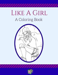 Like a Girl: A Coloring Book - Wicks, Holly