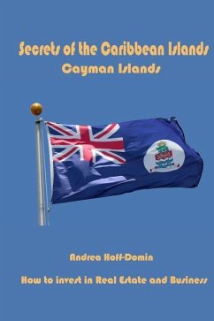 Secrets of the Caribbean Islands: Cayman Islands - Hoff-Domin, Andrea