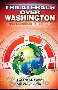 Trilaterals Over Washington - Sutton, Antony C; Wood, Patrick M