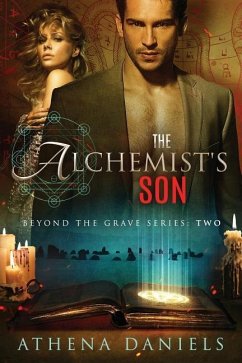 The Alchemist's Son - Daniels, Athena