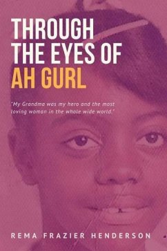 Through the Eyes of Ah Gurl - Henderson, Rhema