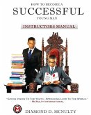 How To Become A Successful Young Man - Instructors Curriculum: -Taking Over The World-