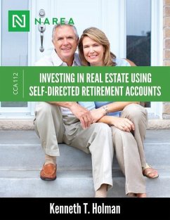 Investing In Real Estate Using Self-Directed Retirement Accounts: How to invest directly in real estate with your IRA or 401(k) account. - Holman, Kenneth T.