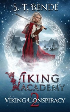 Viking Academy: Viking Conspiracy - Bende, S. T.